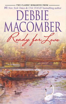 Title details for Ready for Love: Ready for Romance\Ready for Marriage by Debbie Macomber - Wait list
